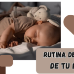 Rutina de Sueño para Bebés: Claves para un Descanso Saludable y Seguro